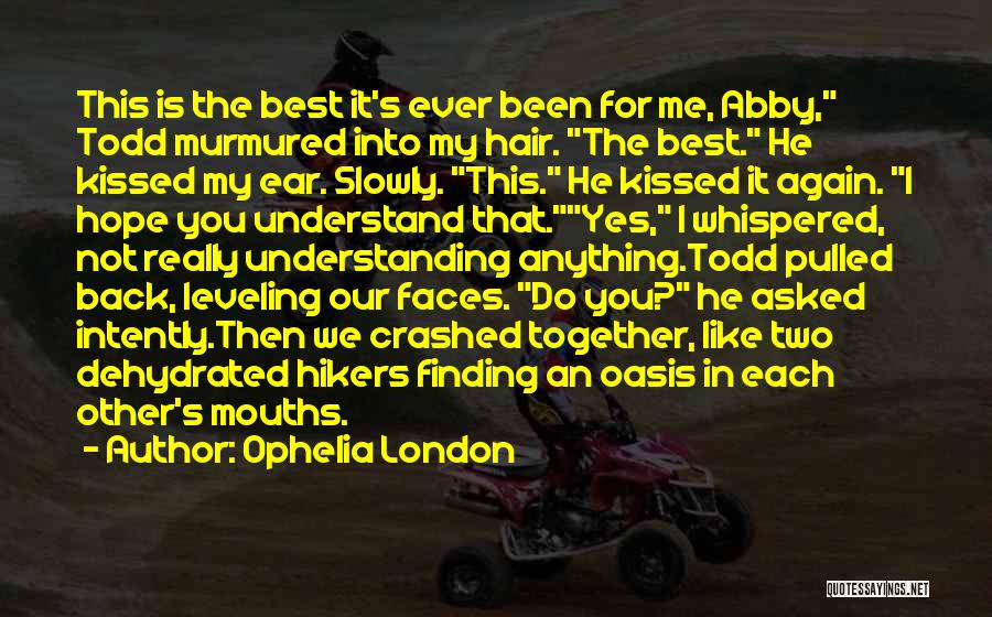 Finding Each Other Again Quotes By Ophelia London