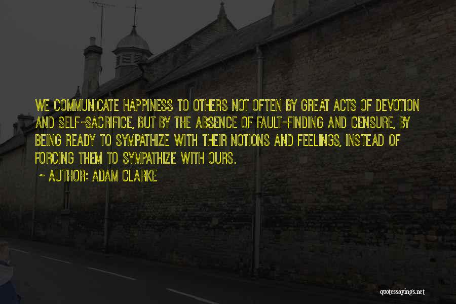 Finding Fault Others Quotes By Adam Clarke