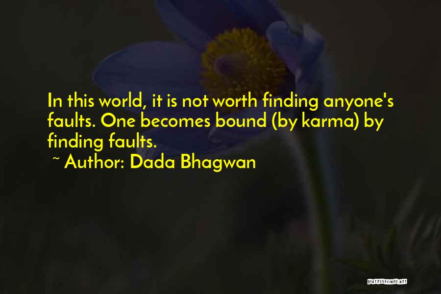 Finding Fault Others Quotes By Dada Bhagwan