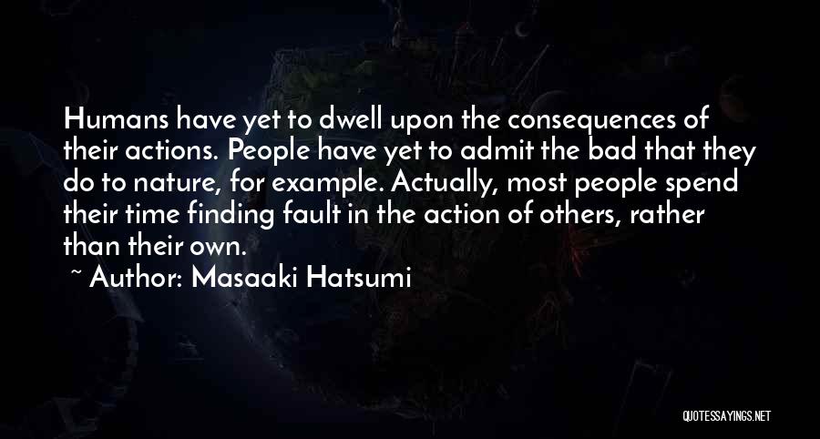 Finding Fault Others Quotes By Masaaki Hatsumi