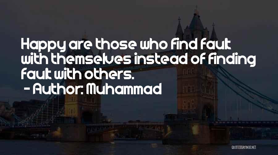 Finding Fault Others Quotes By Muhammad
