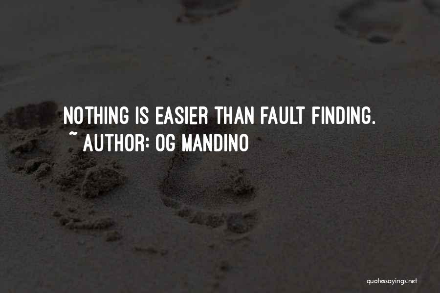 Finding Fault Others Quotes By Og Mandino