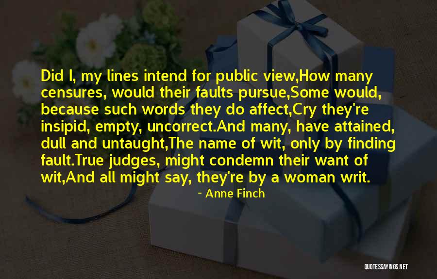 Finding Faults In Others Quotes By Anne Finch Finding Faults In Others Quotes By Anne Finch
