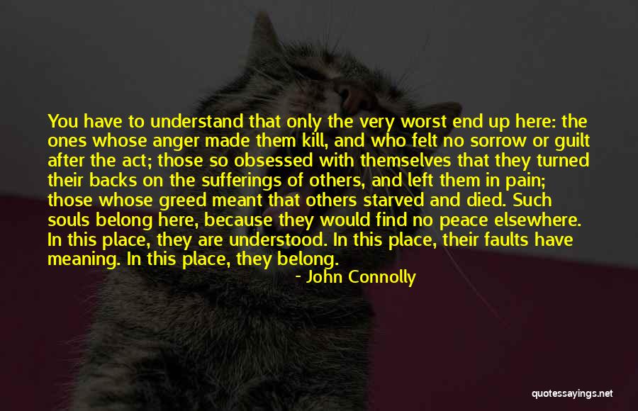 Finding Faults In Others Quotes By John Connolly Finding Faults In Others Quotes By John Connolly