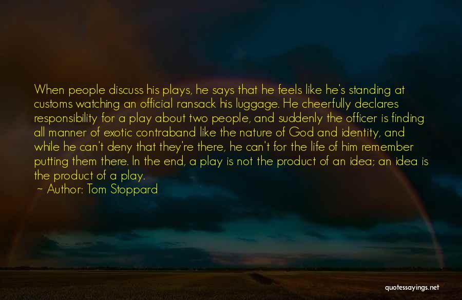 Finding God In Nature Quotes By Tom Stoppard