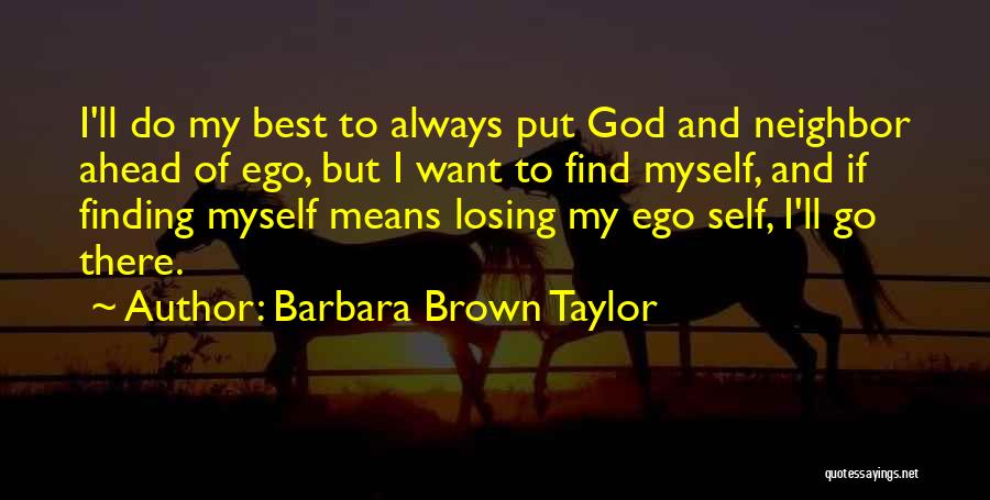 Finding God Quotes By Barbara Brown Taylor