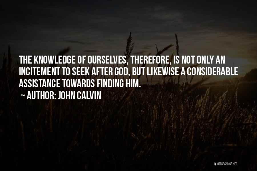 Finding God Quotes By John Calvin