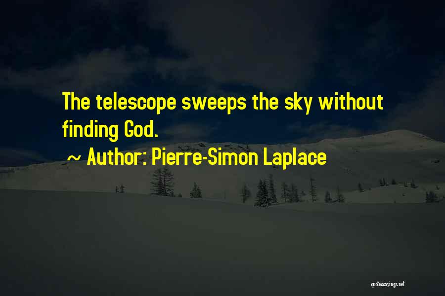 Finding God Quotes By Pierre-Simon Laplace