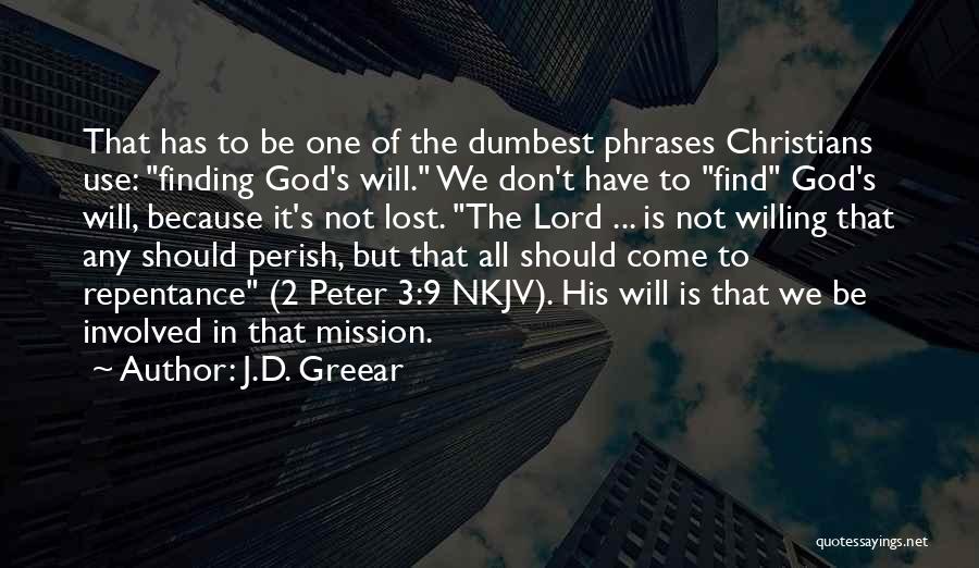 Finding God's Will Quotes By J.D. Greear