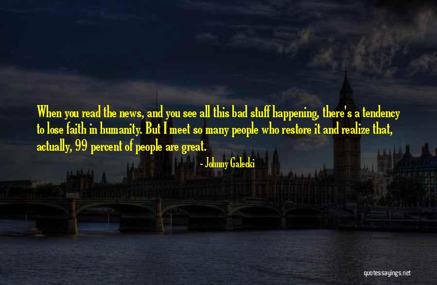 Finding Happiness In Helping Others Quotes By Johnny Galecki Finding Happiness In Helping Others Quotes By Johnny Galecki