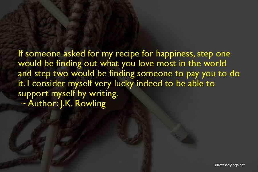 Finding Happiness In Love Quotes By J.K. Rowling