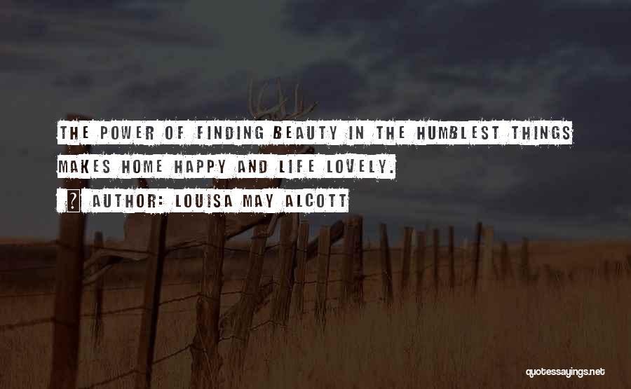 Finding Happiness In Love Quotes By Louisa May Alcott