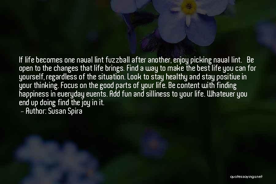 Finding Happiness In Your Life Quotes By Susan Spira