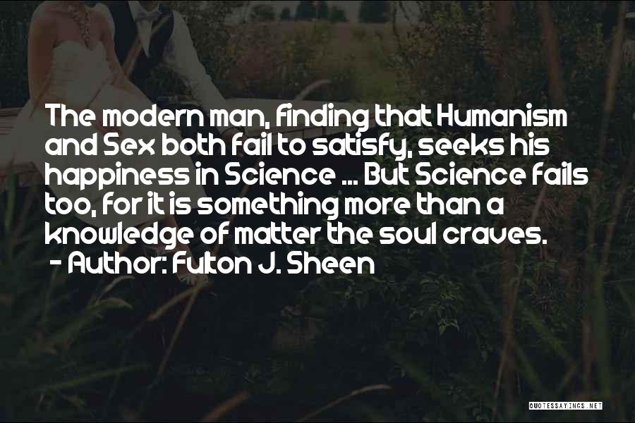 Finding Happiness With Someone Quotes By Fulton J. Sheen