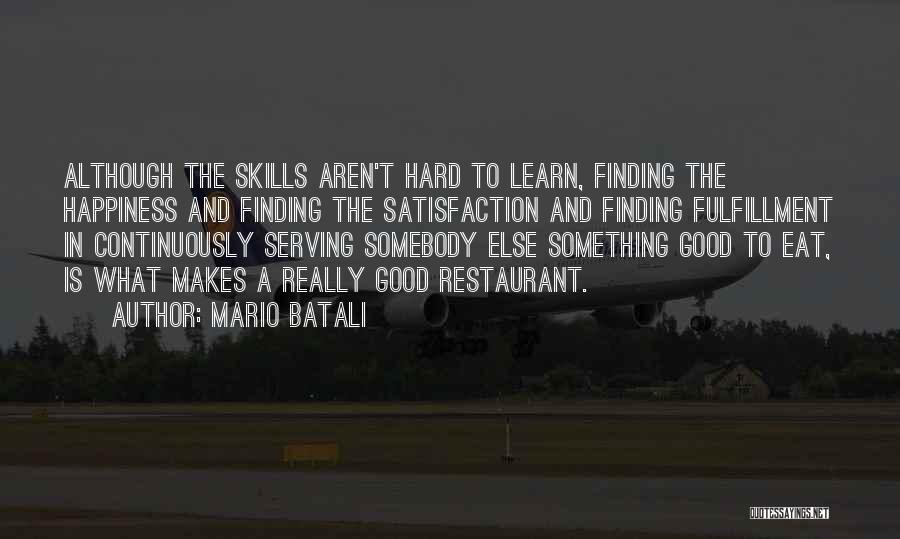 Finding Happiness With Someone Quotes By Mario Batali