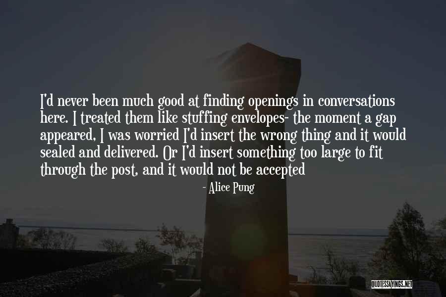 Finding Her Here Quotes By Alice Pung Finding Her Here Quotes By Alice Pung