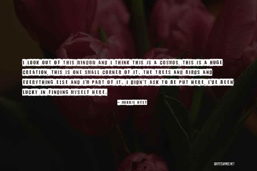 Finding Her Here Quotes By Morris West Finding Her Here Quotes By Morris West