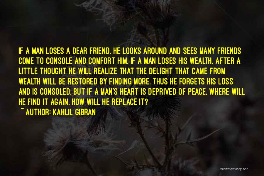 Finding Him Again Quotes By Kahlil Gibran