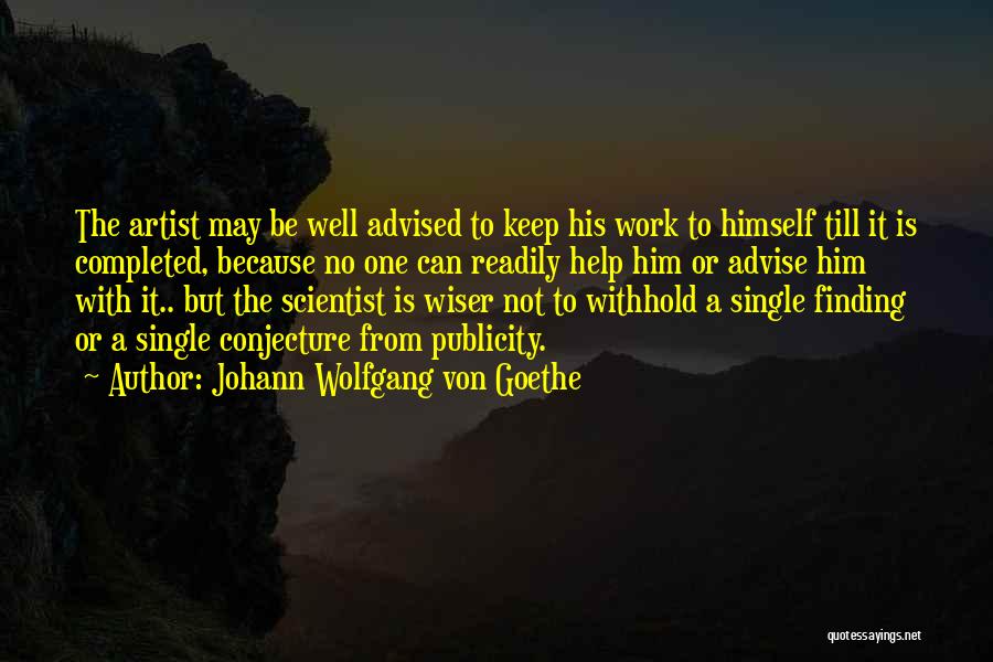 Finding Him Quotes By Johann Wolfgang Von Goethe