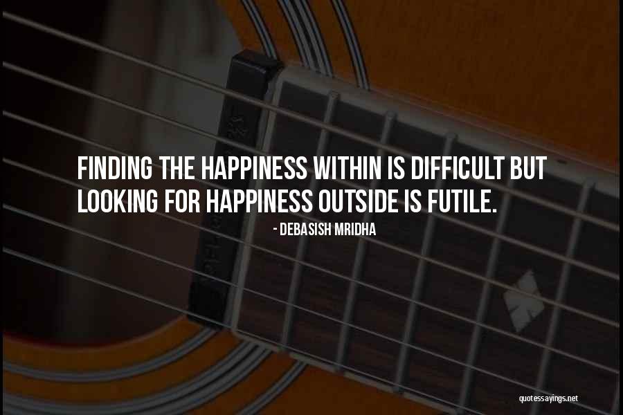 Finding Hope In Love Quotes By Debasish Mridha Finding Hope In Love Quotes By Debasish Mridha