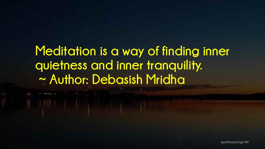 Finding Inner Self Quotes By Debasish Mridha
