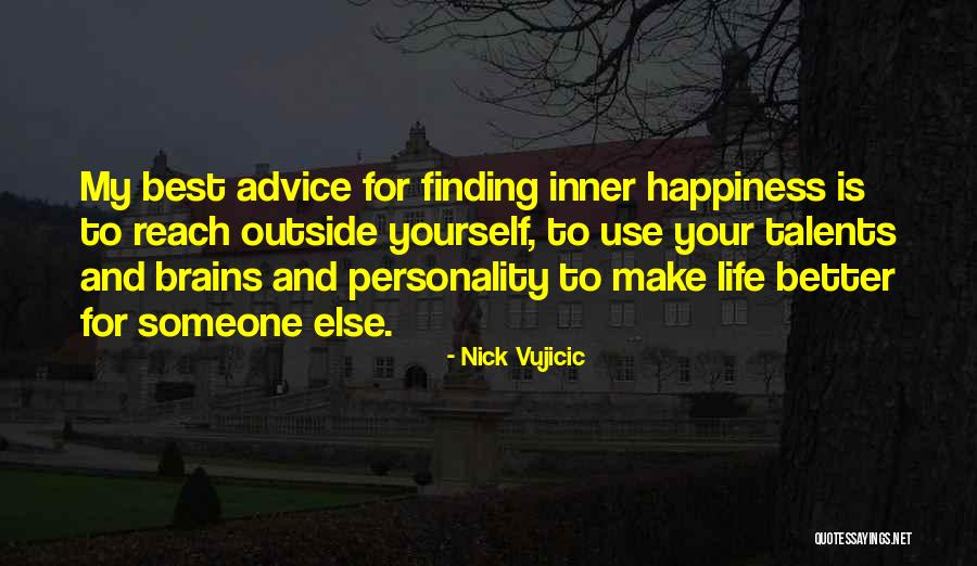 Finding Inner Self Quotes By Nick Vujicic