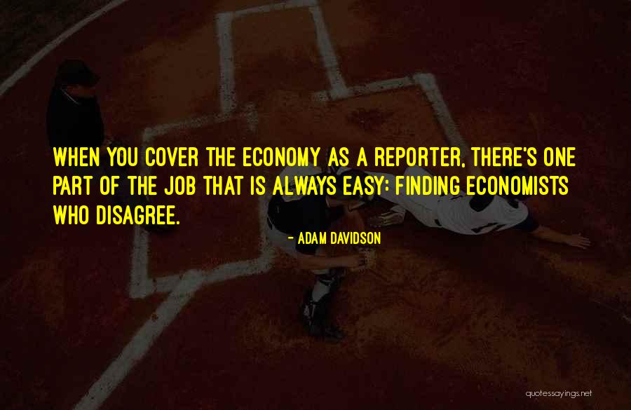 Finding Job Quotes By Adam Davidson