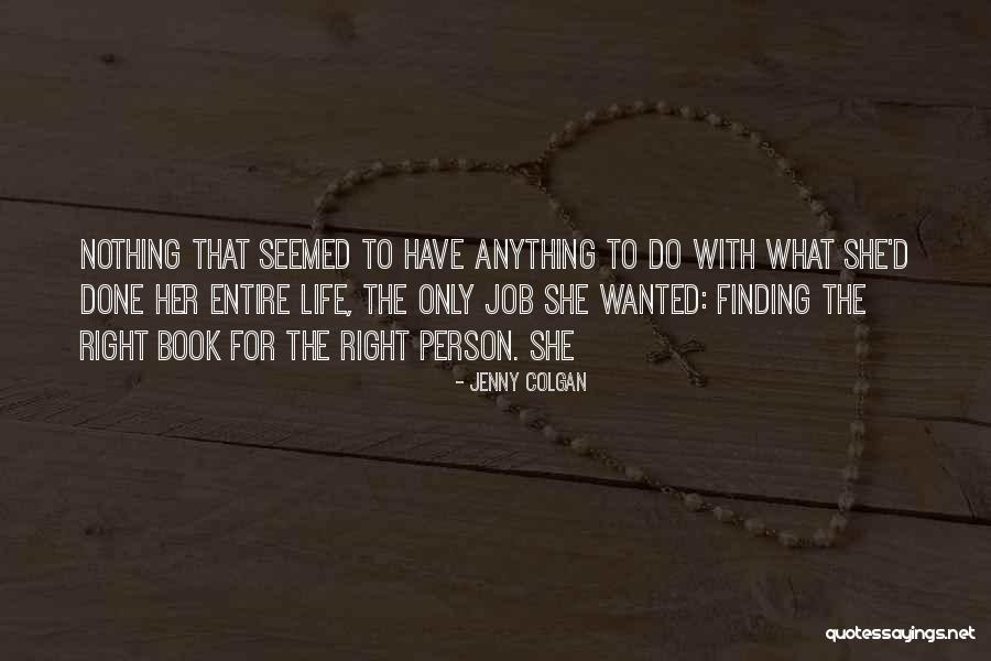 Finding Job Quotes By Jenny Colgan Finding Job Quotes By Jenny Colgan