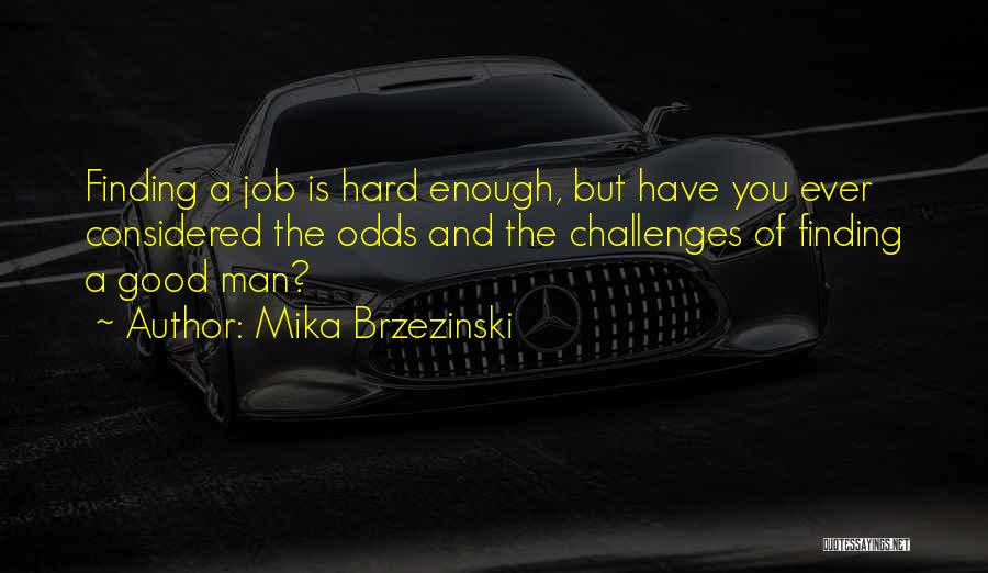 Finding Job Quotes By Mika Brzezinski