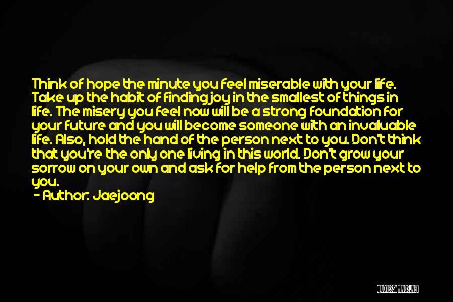 Finding Joy In Life Quotes By Jaejoong