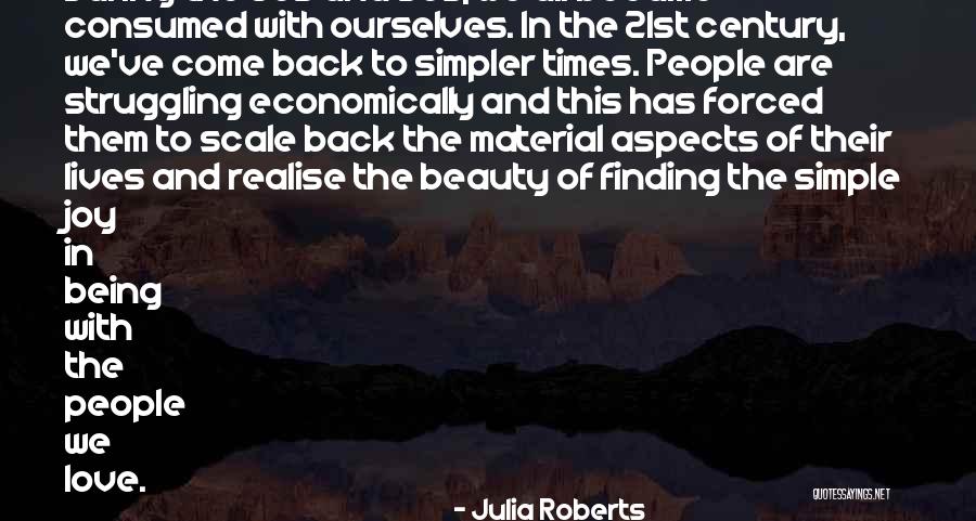 Finding Joy In Simple Things Quotes By Julia Roberts