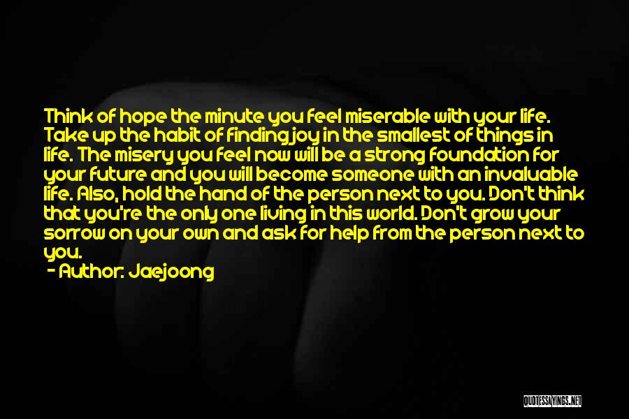 Finding Joy In Sorrow Quotes By Jaejoong