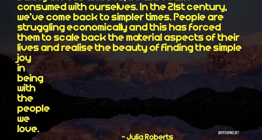 Finding Joy In The Simple Things Quotes By Julia Roberts