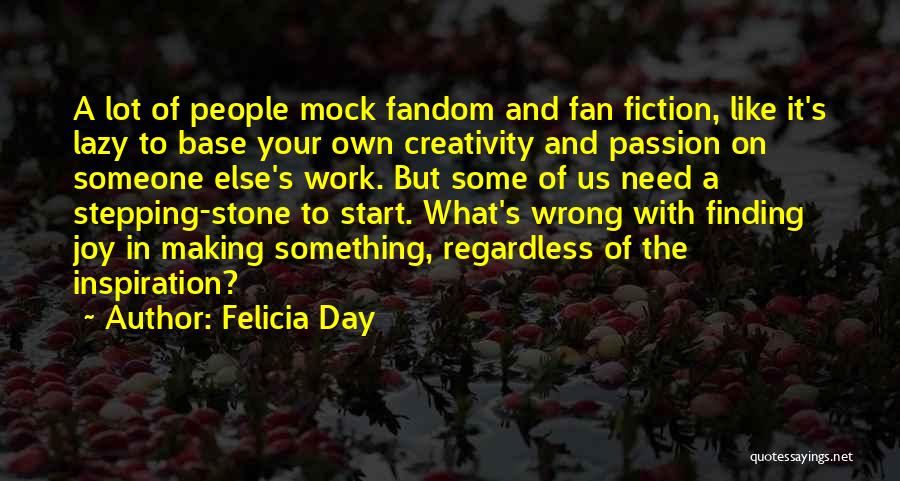 Finding Joy In Work Quotes By Felicia Day