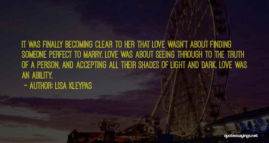 Finding Light In The Dark Quotes By Lisa Kleypas