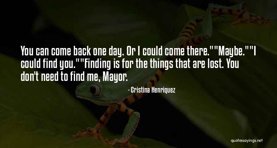 Finding Lost Things Quotes By Cristina Henriquez Finding Lost Things Quotes By Cristina Henriquez