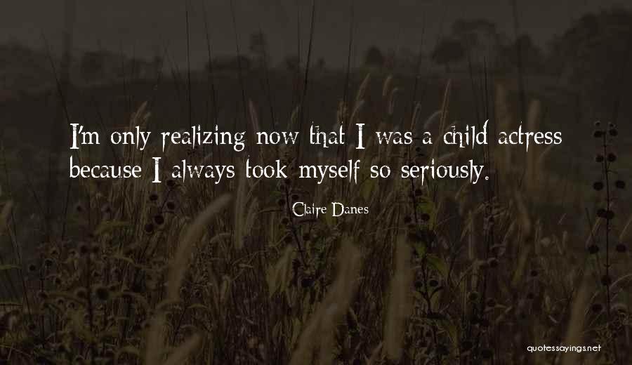 Finding Love After Hurt Quotes By Claire Danes Finding Love After Hurt Quotes By Claire Danes