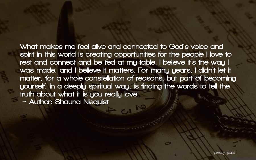 Finding Love And God Quotes By Shauna Niequist