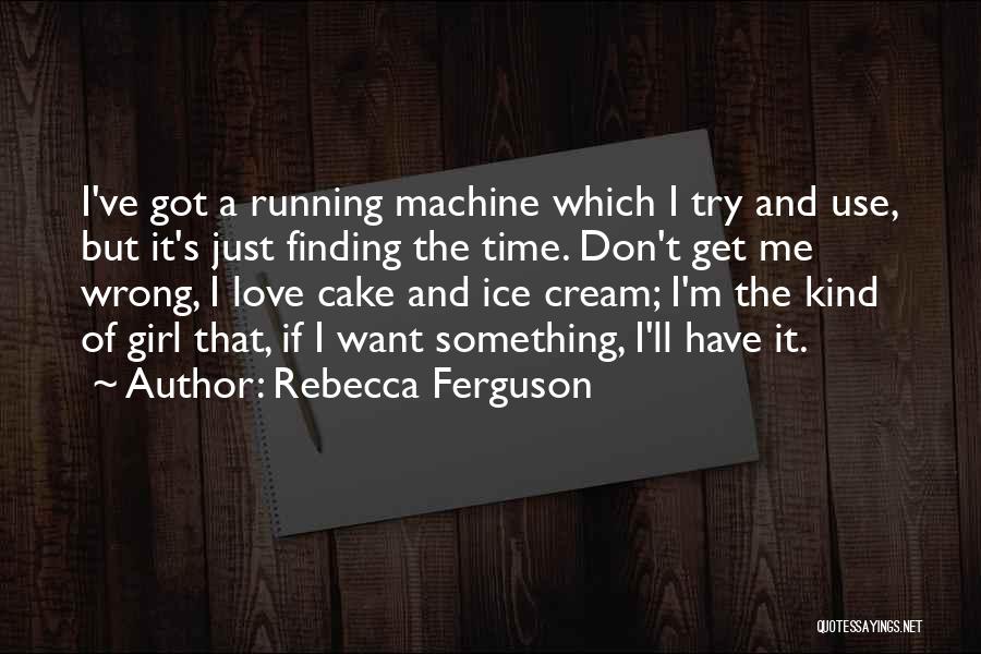 Finding Love At The Wrong Time Quotes By Rebecca Ferguson