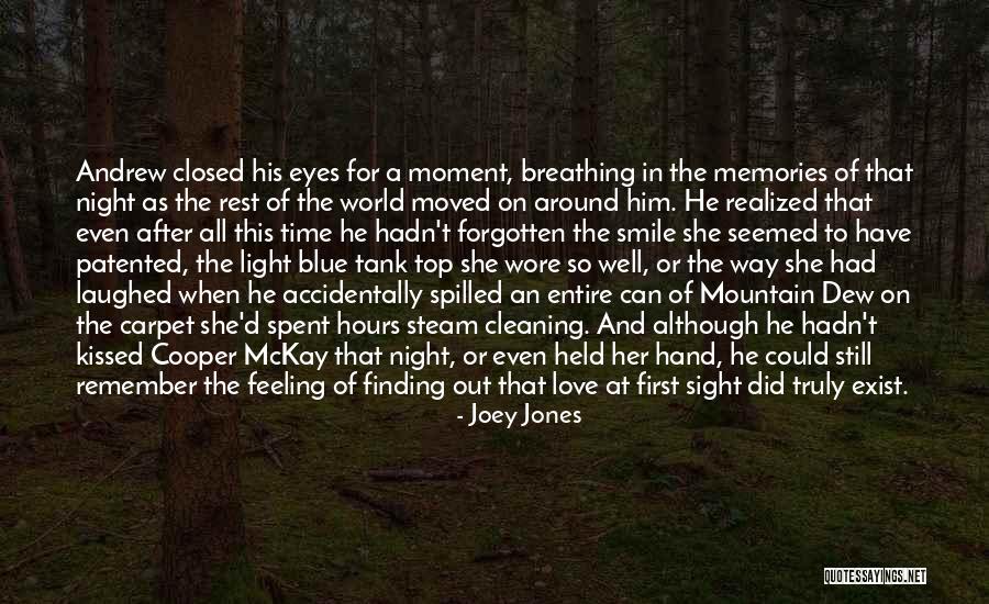 Finding Love For The First Time Quotes By Joey Jones