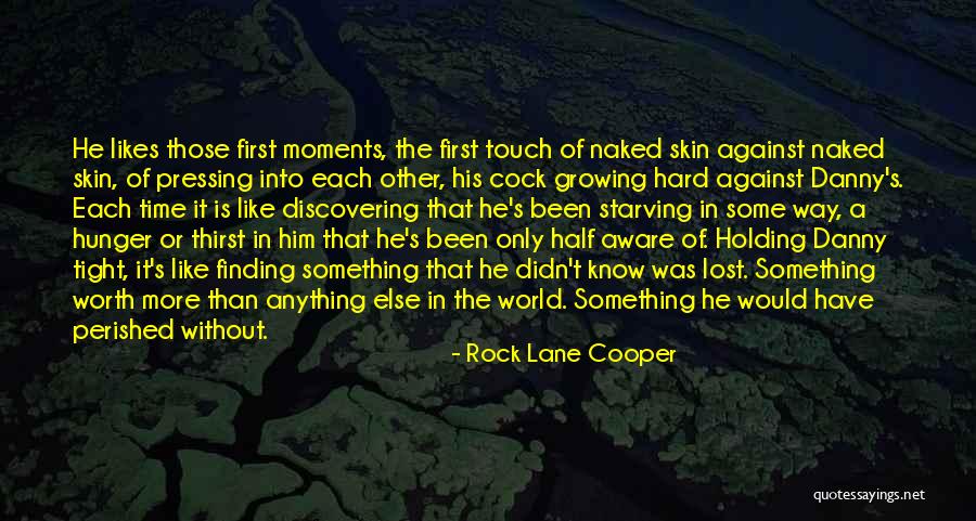 Finding Love For The First Time Quotes By Rock Lane Cooper