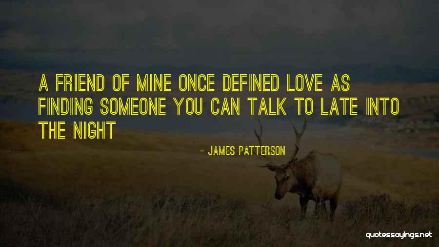 Finding Love In Your Best Friend Quotes By James Patterson Finding Love In Your Best Friend Quotes By James Patterson