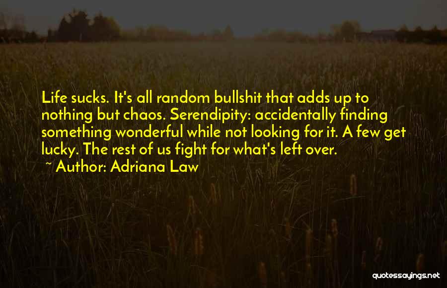 Finding Love Random Quotes By Adriana Law