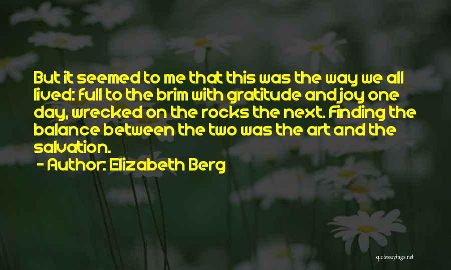 Finding My Balance Quotes By Elizabeth Berg