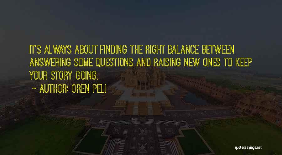 Finding My Balance Quotes By Oren Peli