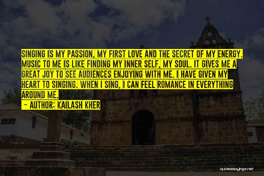 Finding My Inner Self Quotes By Kailash Kher