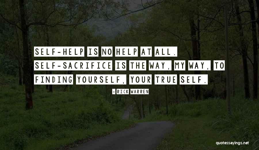 Finding My True Self Quotes By Rick Warren Finding My True Self Quotes By Rick Warren