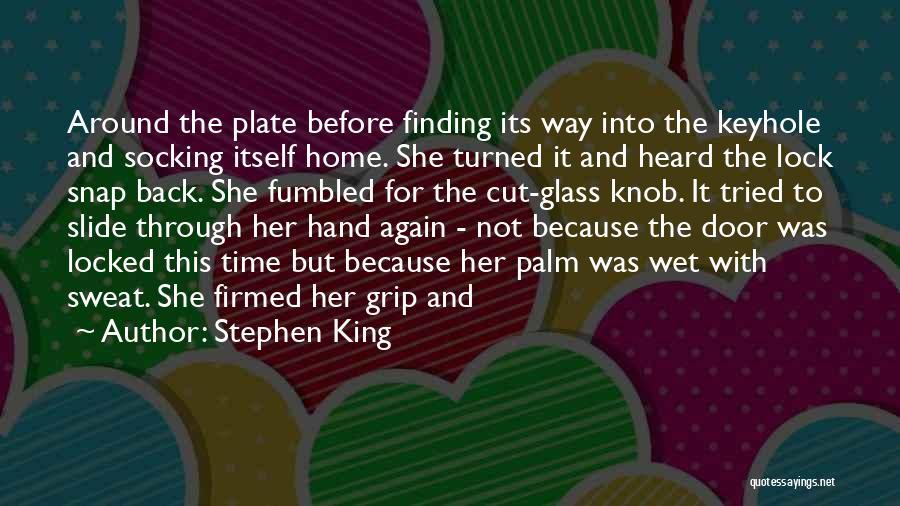Finding My Way Back Home Quotes By Stephen King