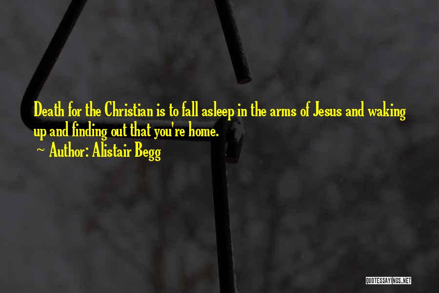 Finding My Way Home Quotes By Alistair Begg