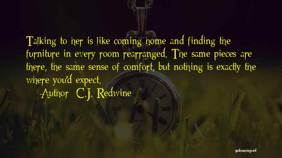 Finding My Way Home Quotes By C.J. Redwine